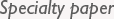 Specialty paper