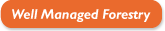 Well Managed Forestry